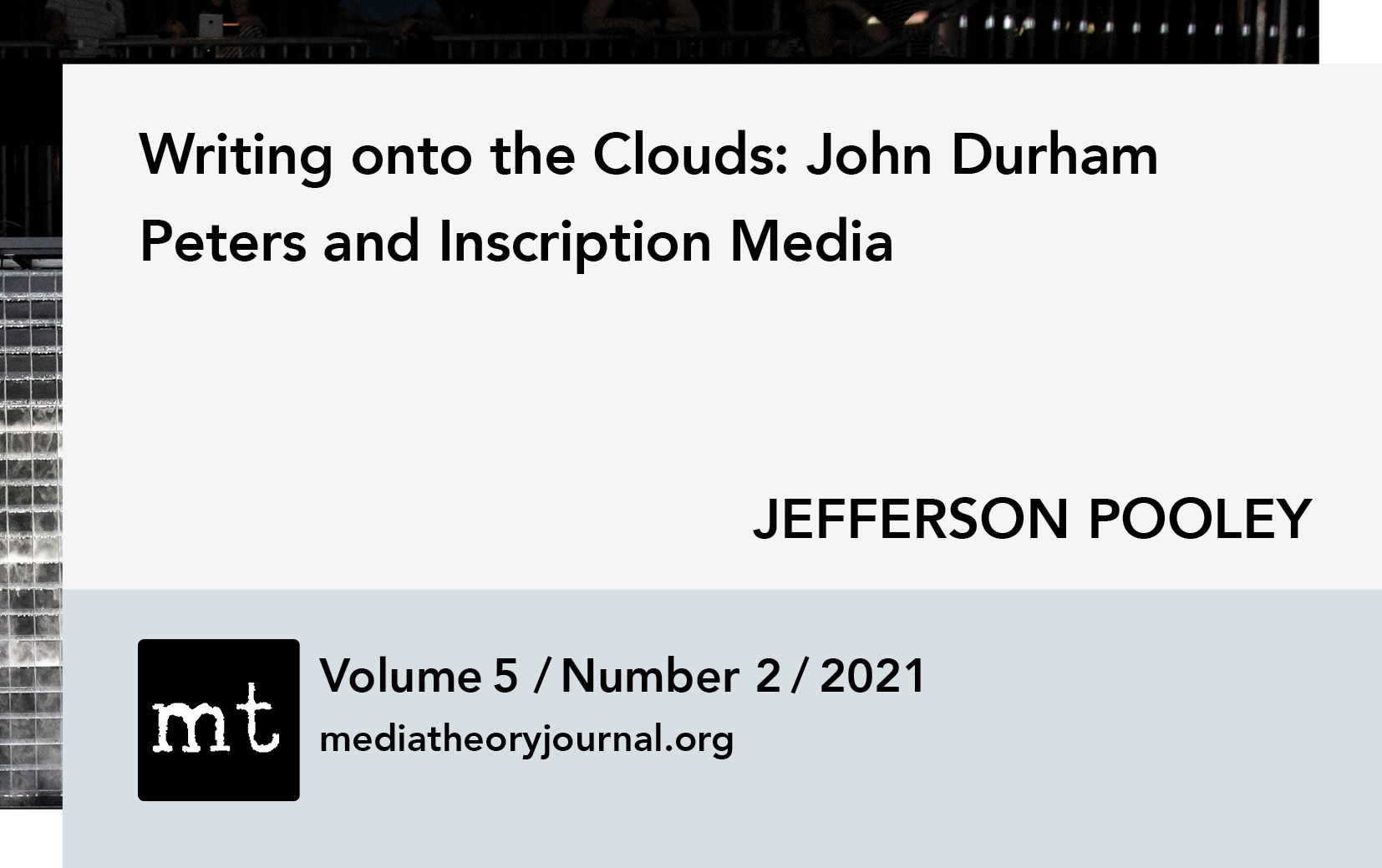 Jefferson Pooley: Writing onto the Clouds