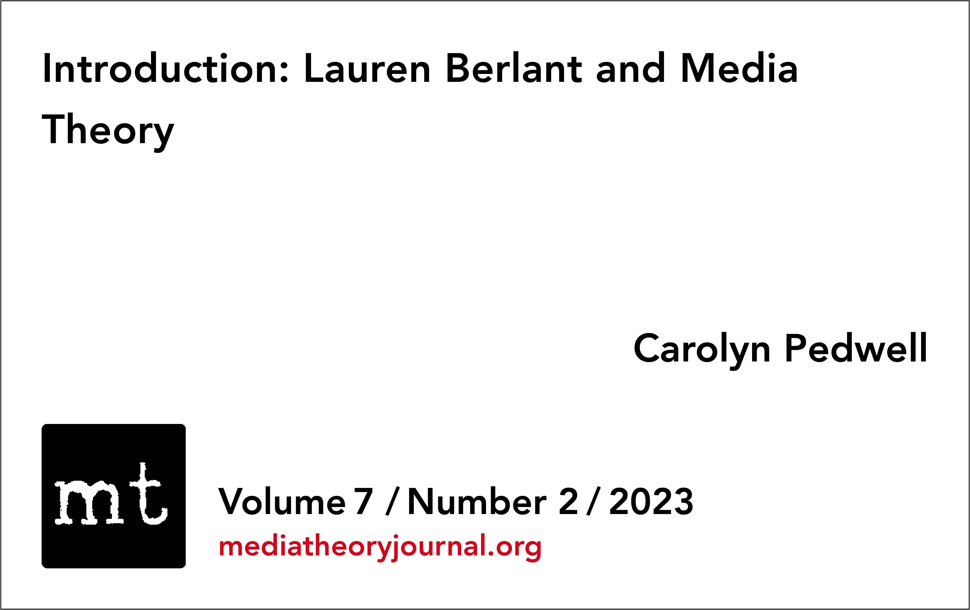 Carolyn Pedwell:  Introduction: Lauren Berlant and Media Theory