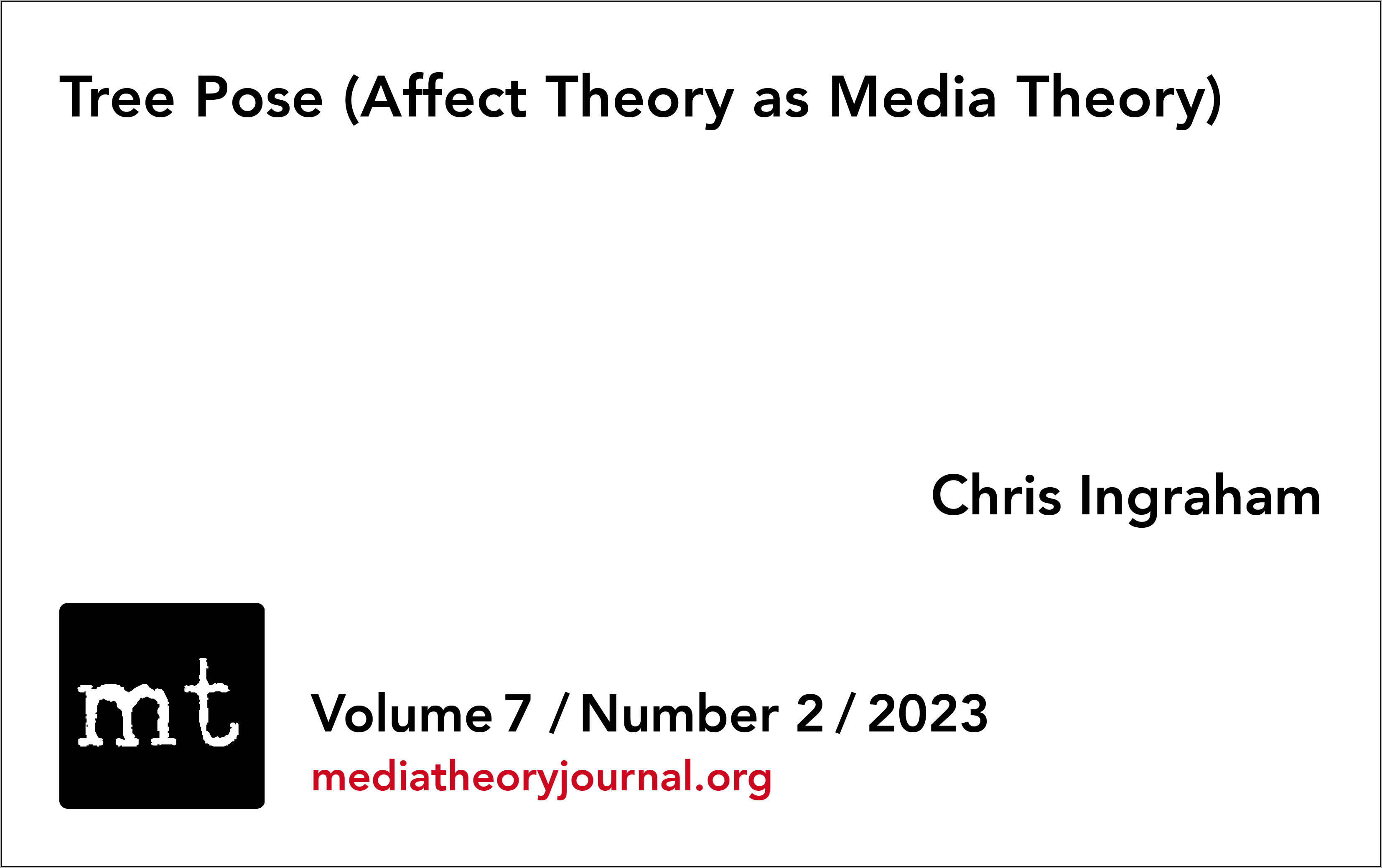 Chris Ingraham:  Tree Pose (Affect Theory as Media Theory)