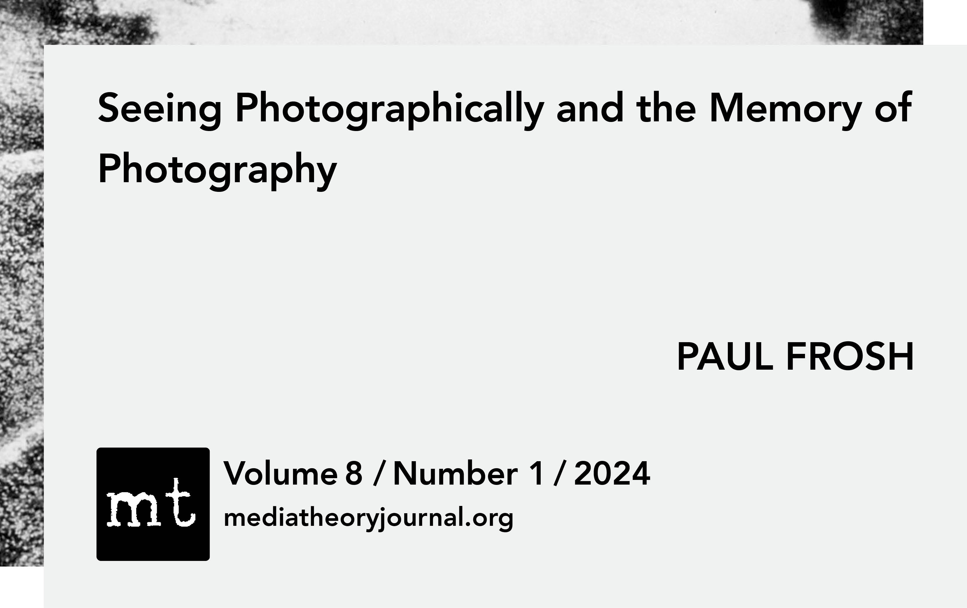 PAUL FROSH: Seeing Photographically and the Memory of Photography