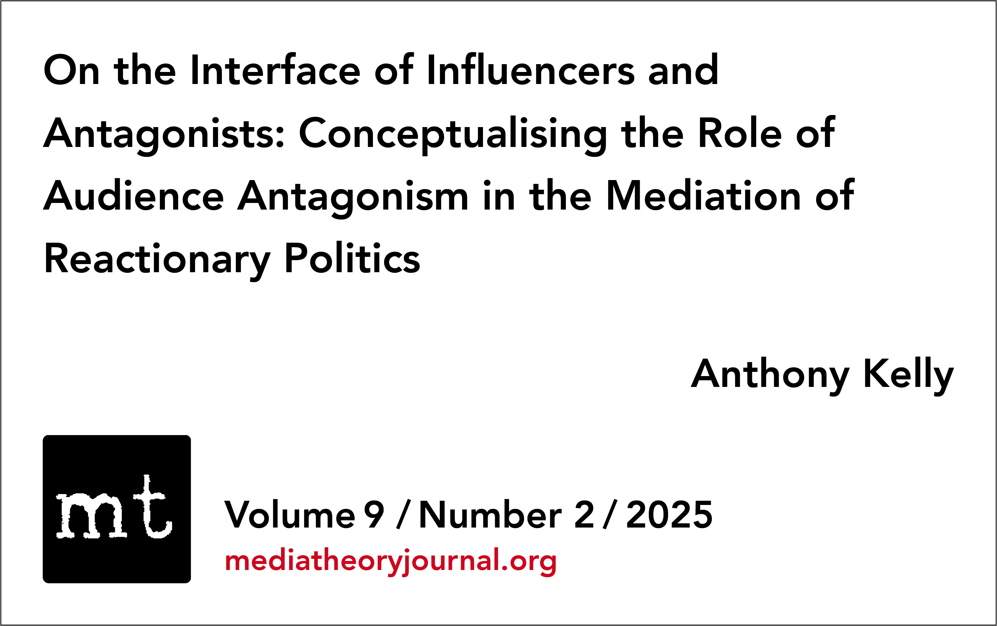Kelly: On the Interface of Influencers and Antagonists